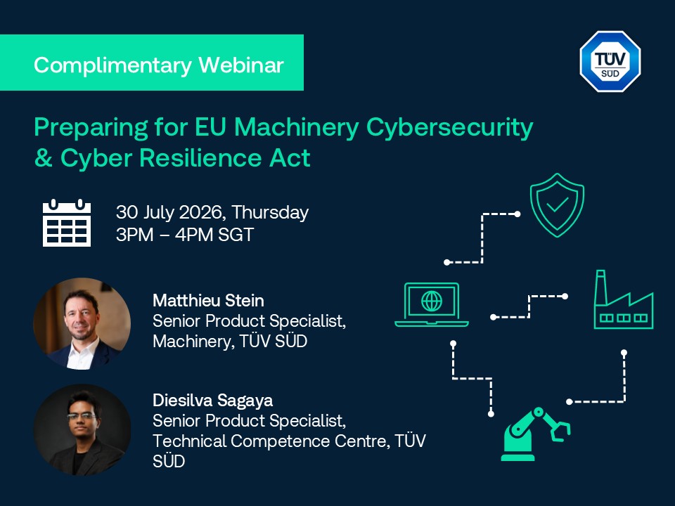 AutomationSG-SIAA-Member-Event-EU-Machinery-and-Cyber-Resilience-Act-(CRA)-Webinar-by-TÜV-SÜD